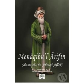 Menaqibu'l Arifin - Shams al-Din Ahmad Aflaki (ISBN:9786258378467)