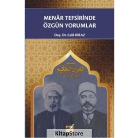 Menar Tefsirinde Özgün Yorumlar - Celil Kiraz