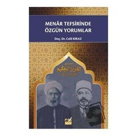 Menar Tefsirinde Özgün Yorumlar - Celil Kiraz