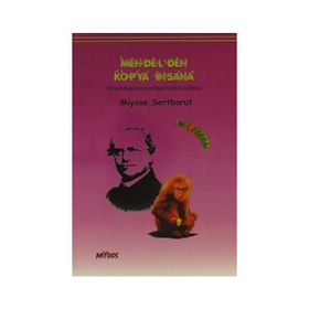 MENDEL'DEN KOPYA İNSANA GENETIK BAŞARILARIN VE BAŞARISIZLIKLARIN ÖYKÜSÜ - GENEL