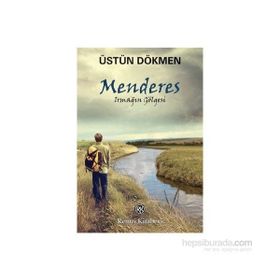 Menderes - Irmağın Gölgesi - Üstün Dökmen