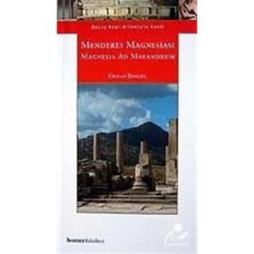 MENDERES MAGNESİASI MAGNESIA AD MAEANDRUM - ORHAN BİNGÖL