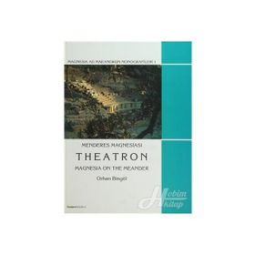 Menderes Magnesiası Theatron Ciltli - Orhan Bingöl
