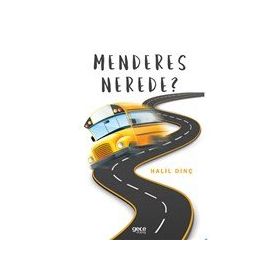 Menderes Nerede - Halil Dinç