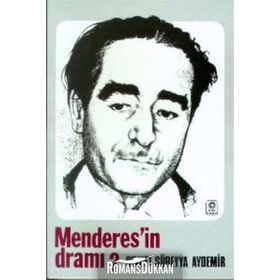 MENDERES`IN DRAMI - ŞEVKET SÜREYYA AYDEMIR