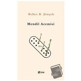 Mendil Acemisi - Belkis B. Şimşek