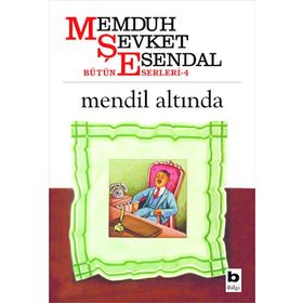 MENDIL ALTINDA - MEMDUH ŞEVKET ESENDAL