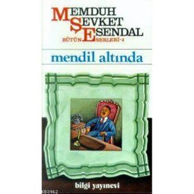 MENDIL ALTINDA - MEMDUH ŞEVKET ESENDAL