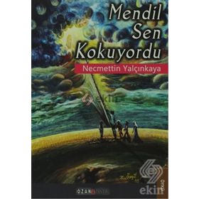 MENDIL SEN KOKUYORDU - NECMETTIN YALÇINKAYA
