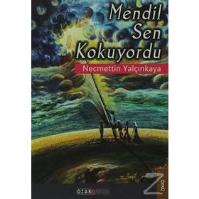 MENDIL SEN KOKUYORDU - NECMETTIN YALÇINKAYA