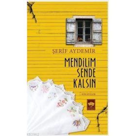 MENDILIM SENDE KALSIN - ŞERİF AYDEMIR
