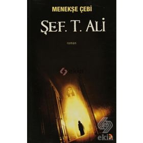 MENEKŞE ÇEBİ - ŞEF. T. ALI