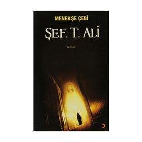 MENEKŞE ÇEBİ - ŞEF. T. ALI