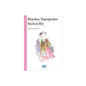 Menekşe Yaprağından İncinen Kız - Hasan Latif Sarıyüce