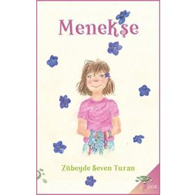 MENEKŞE - ZÜBEYDE SEVEN TURAN