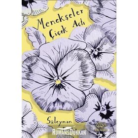 Menekşeler Çiçek Açtı - Süleyman Daşdağ