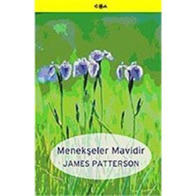 MENEKŞELER MAVIDIR - JAMES PATTERSON