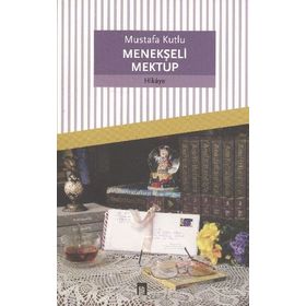 Menekşeli Mektup - Mustafa Kutlu