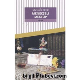 Menekşeli Mektup - Mustafa Kutlu