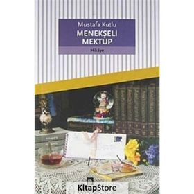 Menekşeli Mektup - Mustafa Kutlu