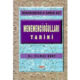 MENEMENCİOĞULLARI TARIHI - YILMAZ KURT