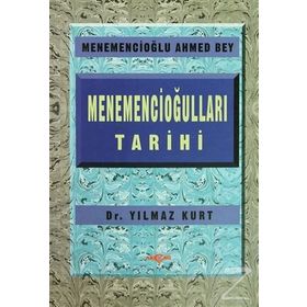 MENEMENCİOĞULLARI TARIHI - YILMAZ KURT