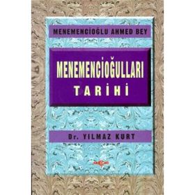 MENEMENCİOĞULLARI TARIHI - YILMAZ KURT