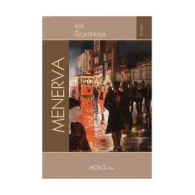 MENERVA - VELI ÖZÇETİNKAYA