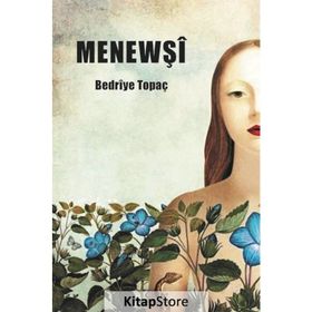 Menewşi Bedriye Topaç