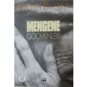 Mengene Göçmenleri - Nermin Bezmen