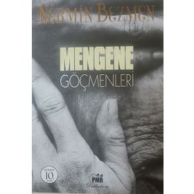 Mengene Göçmenleri - Nermin Bezmen