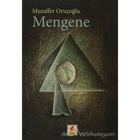 Mengene - Muzaffer Oruçoğlu