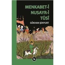 Menkabet-i Nusayr-i Tüsi - Gökhan Şenyurt