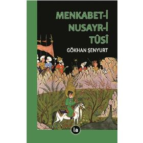 Menkabet-i Nusayr-i Tüsi - Gökhan Şenyurt