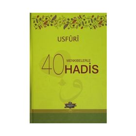 Menkıbelerle 40 Hadis - Usfuri - Muhammed b. Ebu Bekir