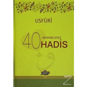 Menkıbelerle 40 Hadis - Usfuri - Muhammed b. Ebu Bekir