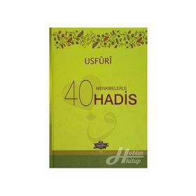 Menkıbelerle 40 Hadis - Usfuri - Muhammed b. Ebu Bekir