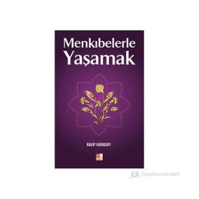 MENKIBELERLE YAŞAMAK - RAGIP KARADAYI