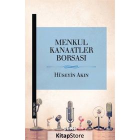 Menkul Kanaatler Borsası- Hüseyin Akın