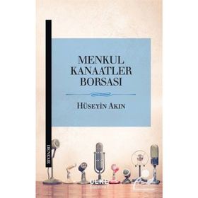 Menkul Kanaatler Borsası- Hüseyin Akın