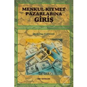 Menkul Kıymet Pazarlarına Giriş - Nuray Kondak