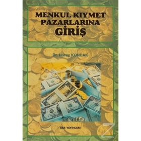 Menkul Kıymet Pazarlarına Giriş - Nuray Kondak