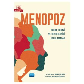 Menopoz Bakım, Tedavi ve Destekleyici Uygulamalar Nobel Akademik Yayıncılık