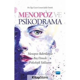 Menopoz ve Psikodrama - Cennet Şafak Öztürk