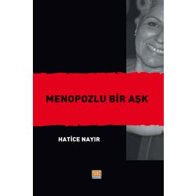 Menopozlu Bir Aşk - Hatice Nayır