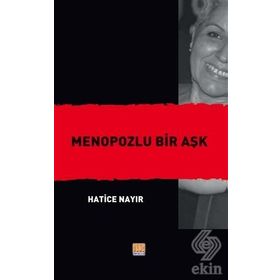 Menopozlu Bir Aşk - Hatice Nayır
