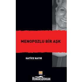 Menopozlu Bir Aşk - Hatice Nayır