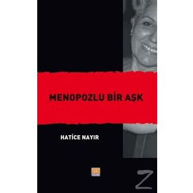 Menopozlu Bir Aşk - Hatice Nayır