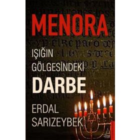 Menora : Işığın Gölgesindeki Darbe - Erdal Sarızeybek