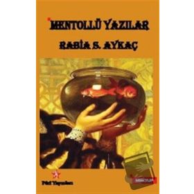 Mentollü Yazılar - Rabia S. Aykaç